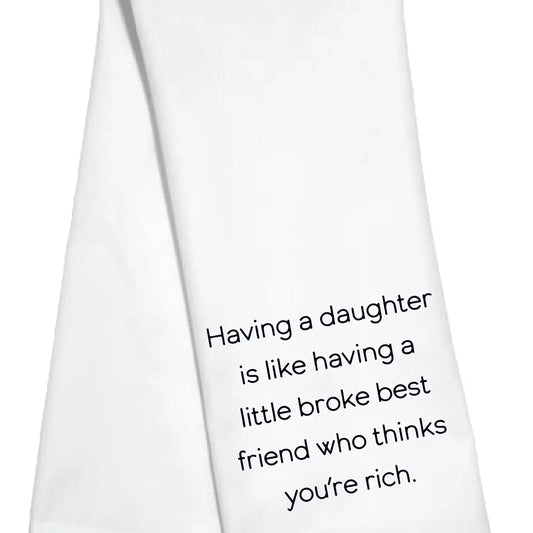 Having a Daughter Kitchen Towel